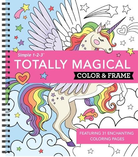 Cover image for Color & Frame - Totally Magical (Coloring Book)