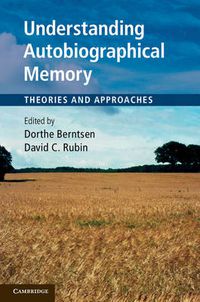 Cover image for Understanding Autobiographical Memory: Theories and Approaches