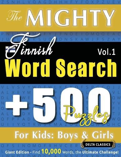 Cover image for The Mighty Finnish Word Search - 500 Puzzles for Kids