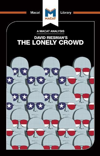 Cover image for The Lonely Crowd: A Study of the Changing American Character