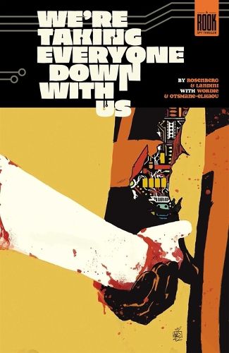 Cover image for We're Taking Everyone Down with Us