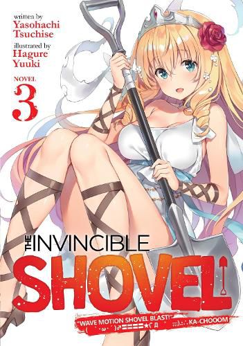 Cover image for The Invincible Shovel (Light Novel) Vol. 3