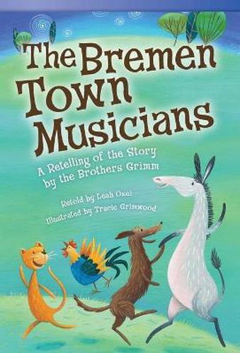 Cover image for The Bremen Town Musicians: A Retelling of the Story by the Brothers Grimm