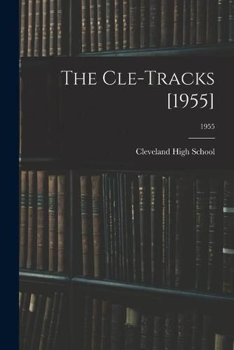 Cover image for The Cle-Tracks [1955]; 1955