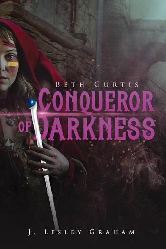 Cover image for Beth Curtis Conqueror of Darkness