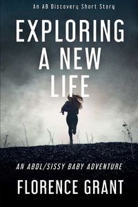 Cover image for Exploring A New Life