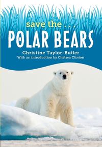 Cover image for Save the...Polar Bears