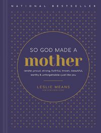 Cover image for So God Made a Mother