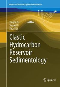 Cover image for Clastic Hydrocarbon Reservoir Sedimentology