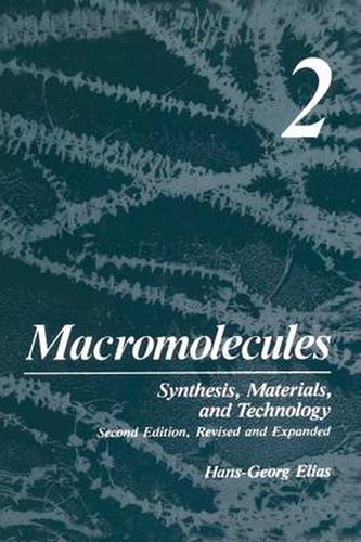 Macromolecules: Volume 2: Synthesis, Materials, and Technology
