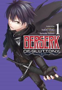 Cover image for Berserk of Gluttony (Manga) Vol. 1