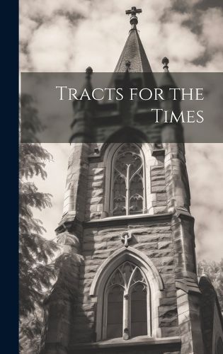 Cover image for Tracts for the Times