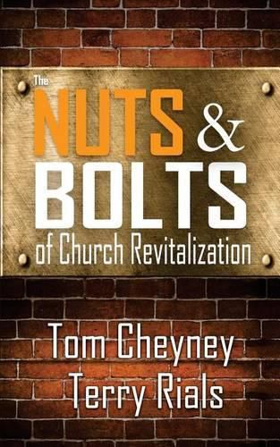 Cover image for The Nuts and Bolts of Church Revitalization