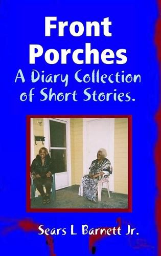 Cover image for Front Porches: Open Diary Collection of Short Stories.