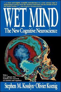 Cover image for Wet Mind: The New Cognitive Neuroscience