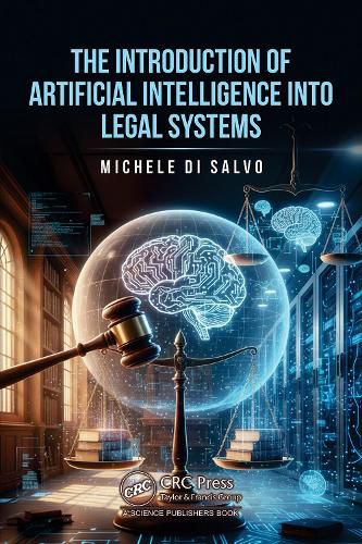Cover image for The Introduction of Artificial Intelligence into Legal Systems