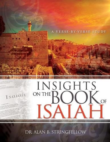 Cover image for Insights on the Book of Isaiah: A Verse by Verse Study