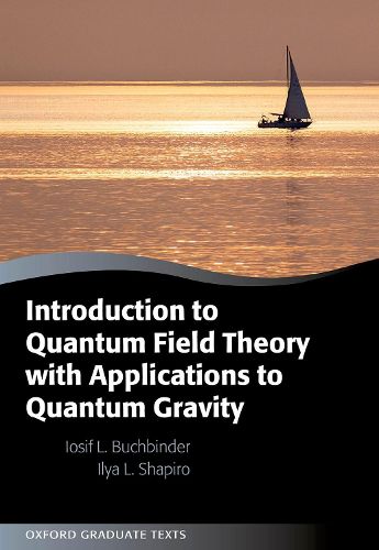 Cover image for Introduction to Quantum Field Theory with Applications to Quantum Gravity