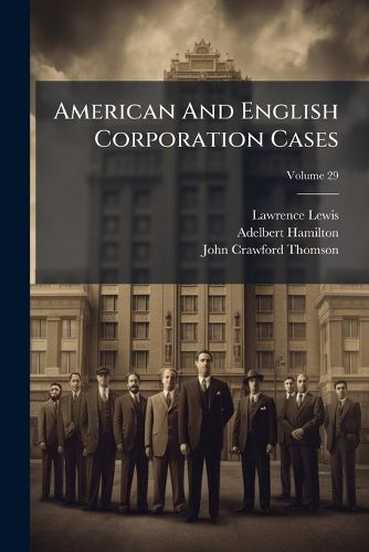 Cover image for American And English Corporation Cases; Volume 29