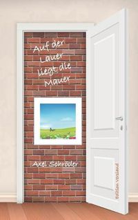 Cover image for Auf der Lauer liegt die Mauer