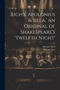 Cover image for Rich's 'Apolonius & Silla, ' an Original of Shakespeare's 'Twelfth Night'