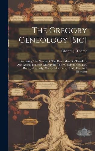 Cover image for The Gregory Geneology [sic]