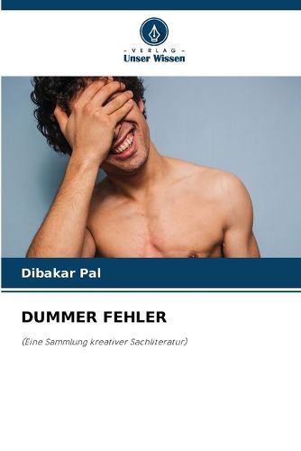 Dummer Fehler, Dibakar Pal (9786209549991) — Readings Books