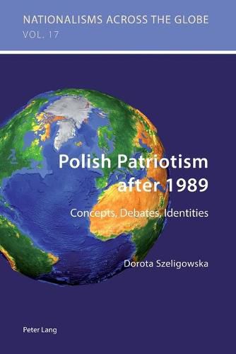 Cover image for Polish Patriotism after 1989: Concepts, Debates, Identities