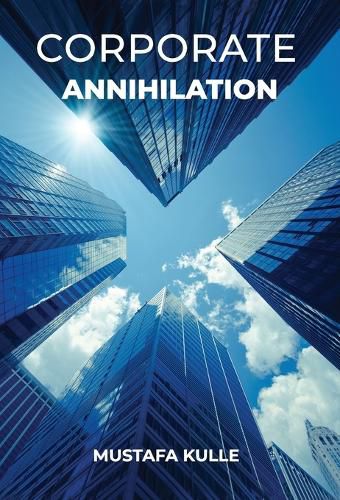 Cover image for Corporate Annihilation