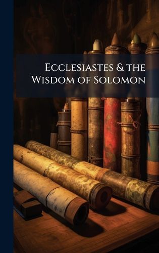 Cover image for Ecclesiastes & the Wisdom of Solomon