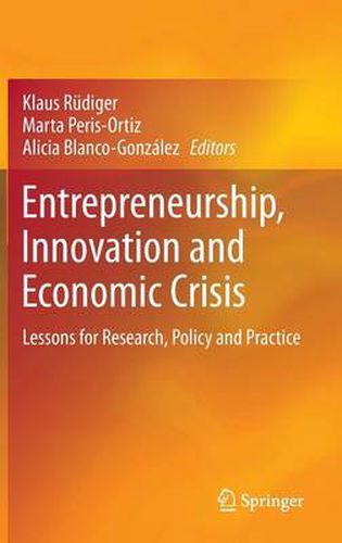 Cover image for Entrepreneurship, Innovation and Economic Crisis: Lessons for Research, Policy and Practice