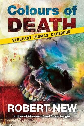 Cover image for Colours of Death: Sergeant Thomas' Casebook