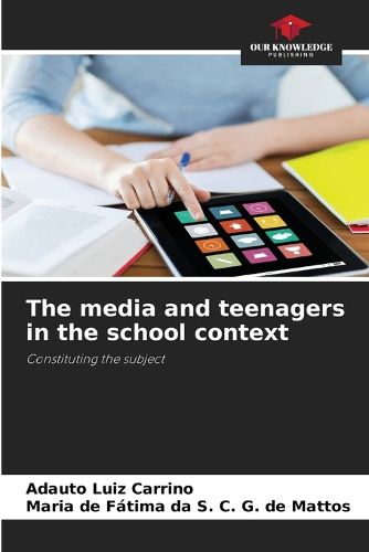 Cover image for The media and teenagers in the school context