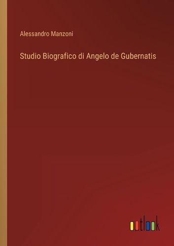 Cover image for Studio Biografico di Angelo de Gubernatis
