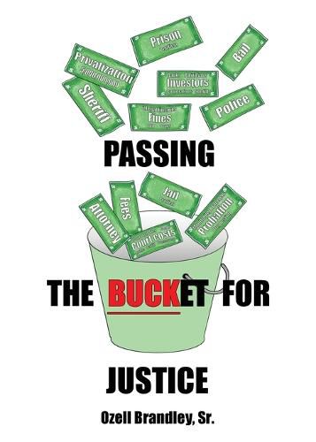 Cover image for Passing the Bucket for Justice