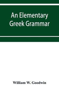 Cover image for An elementary Greek grammar