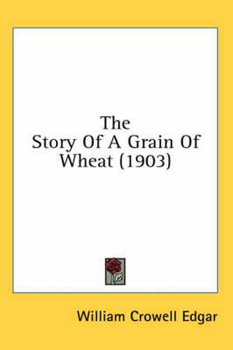 The Story of a Grain of Wheat (1903)