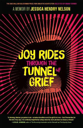 Joy Rides through the Tunnel of Grief