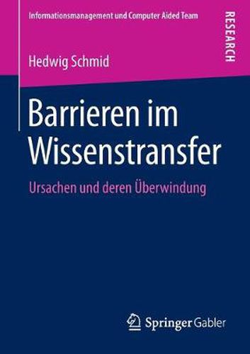 Cover image for Barrieren im Wissenstransfer: Ursachen und deren UEberwindung