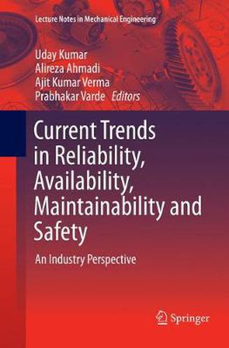 Cover image for Current Trends in Reliability, Availability, Maintainability and Safety: An Industry Perspective