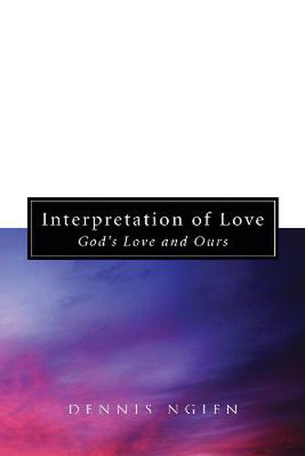 Cover image for Interpretation of Love: God's Love and Ours