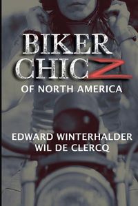 Cover image for Biker Chicz Of North America