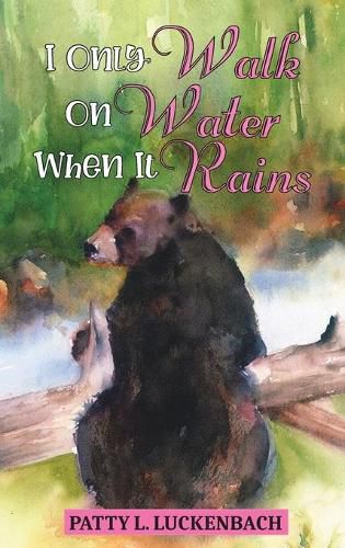 Cover image for I Only Walk On Water When it Rains