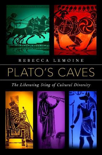Cover image for Plato's Caves: The Liberating Sting of Cultural Diversity
