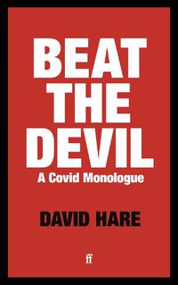 Cover image for Beat the Devil: A Covid Monologue