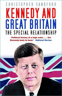 Cover image for Kennedy and Great Britain