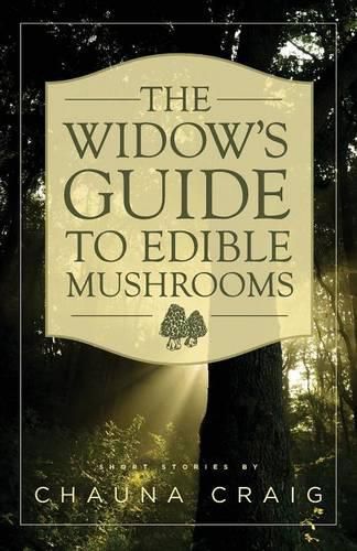 Cover image for The Widow's Guide to Edible Mushrooms