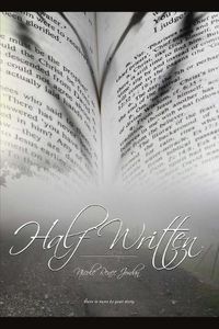 Cover image for Half Written: There Is More to Your Story