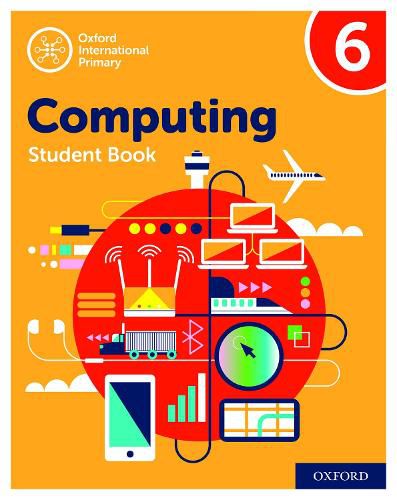 Cover image for Oxford International Primary Computing: Student Book 6