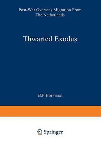 Cover image for Thwarted Exodus: Post-War Overseas Migration from the Netherlands